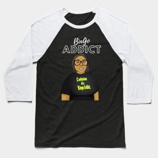 Bingo Addict Tee Baseball T-Shirt